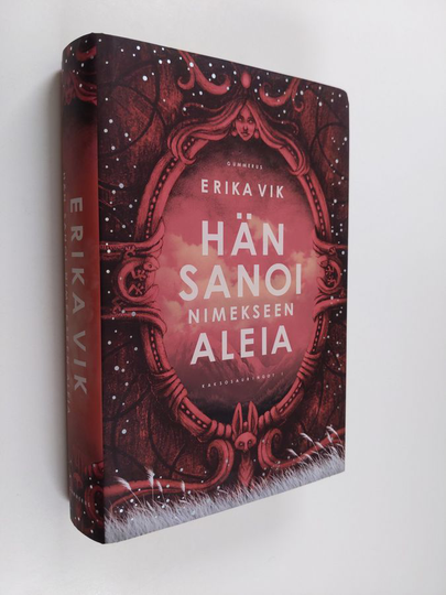 Erika Vik : Hän sanoi nimekseen Aleia