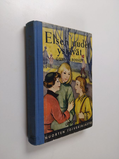 Gunvor Fossum : Elsen uudet ystävät