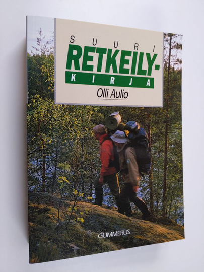 Olli Aulio : Suuri retkeilykirja