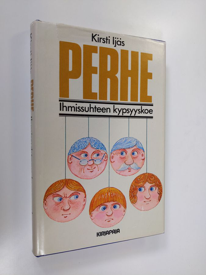 Kirsti Ijäs : Perhe : ihmissuhteen kypsyyskoe
