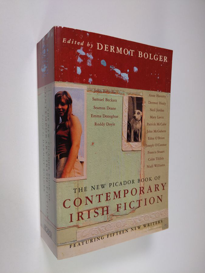 Dermot Bolger : The New Picador Book of Contemporary Irish Fiction
