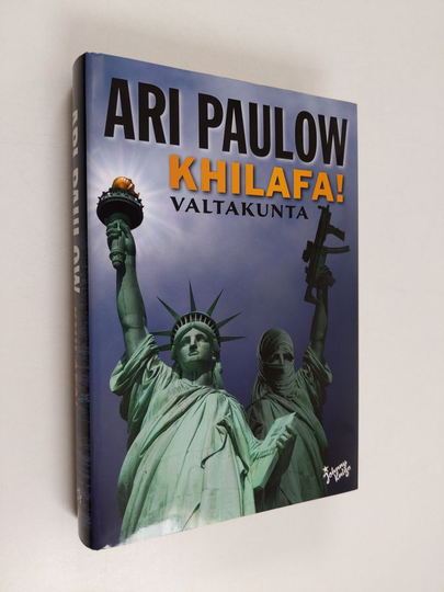 Ari Paulow : Khilafa! : valtakunta