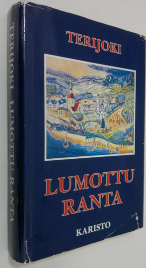 Salme Aejmelaeus (toim.) : Terijoki, lumottu ranta : kuvauksia Kannakselta ja Terijoelta
