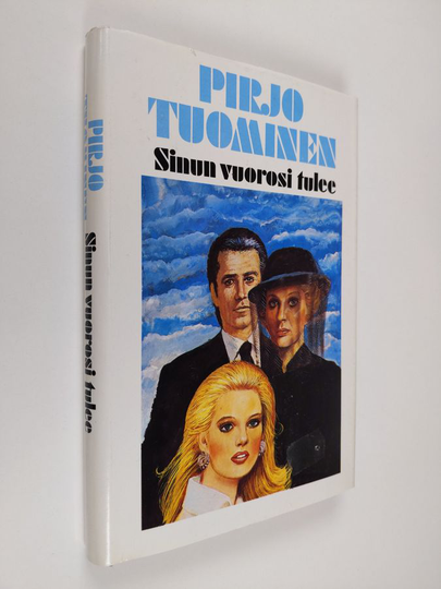 Pirjo Tuominen : Sinun vuorosi tulee