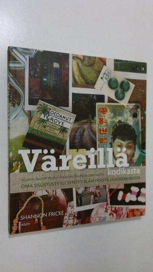 Shannon Fricke : Väreillä kodikasta