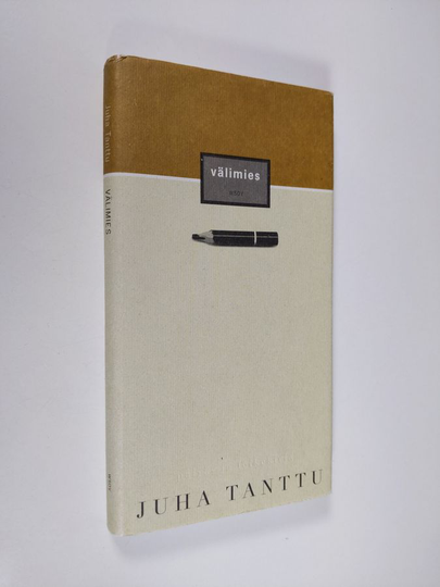 Juha Tanttu : Välimies : päivä- ja leikekirja
