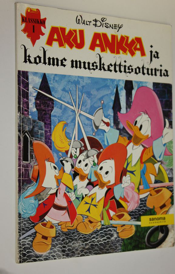 Walt Disney : Aku Ankka ja kolme muskettisoturia