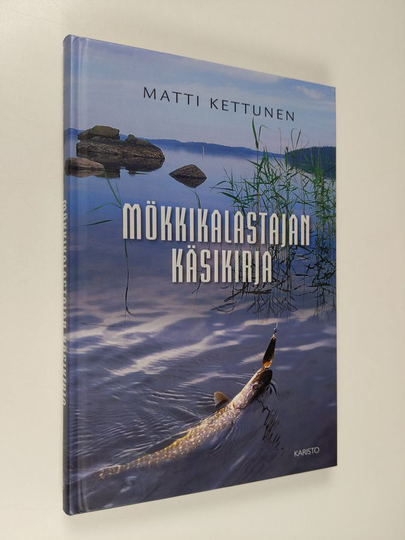Matti Kettunen : Mökkikalastajan käsikirja