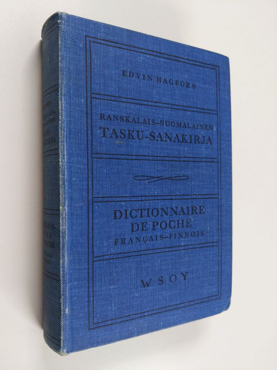 Edwin Hagfors : Ranskalais-suomalainen taskusanakirja = Dictionnaire de poche français-finnois