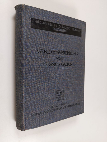Sir Francis Galtonym. : Genie und Vererbung von Franics Galton