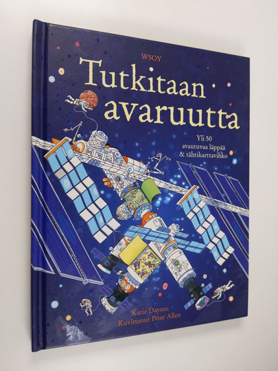 Katie Daynes : Tutkitaan avaruutta : yli 50 avautuvaa läppää & tähtikarttavihko (vihko puuttuu)