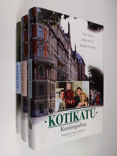 Hannu Kahakorpi (toim.) : Kotikatu 1-3 : Kotiin paluu / Uusi kevät / Kuuma kesä