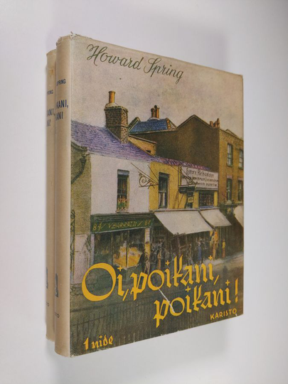 Howard Spring : Oi, poikani, poikani 1-2