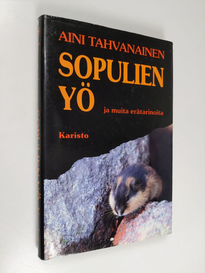 Aini Tahvanainen : Sopulien yö ja muita erätarinoita