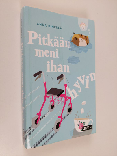 Anna Rimpelä : Pitkään meni ihan hyvin : romaani