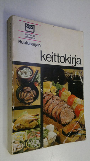 Britta ym. Olsson (toim.) : Ruutusarjan keittokirja : Herkkuruokia arkeen ja juhlaan