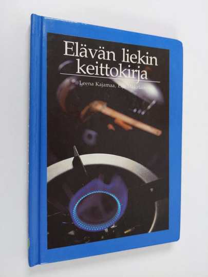 Leena Kajamaa : Elävän liekin keittokirja