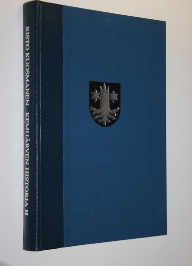 Risto Kuosmanen : Kemijärven historia 2, Kemijärvi 1870-luvulta 1970-luvun alkuun