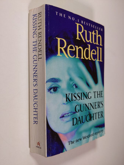 Ruth Rendell : Kissing the Gunner's Daughter
