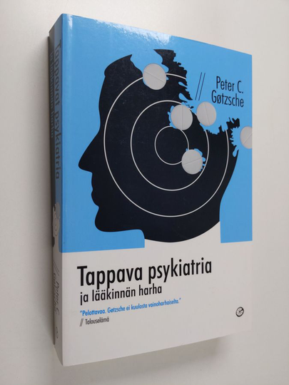 Peter C. Götzsche : Tappava psykiatria ja lääkinnän harha