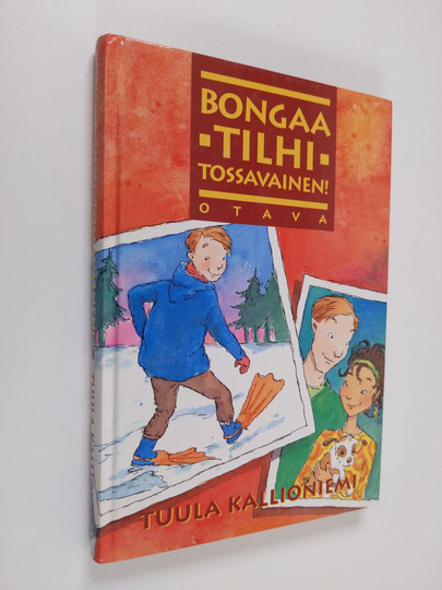 Tuula Kallioniemi : Bongaa tilhi, Tossavainen!