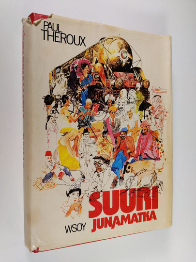 Paul Theroux : Suuri junamatka