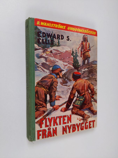 Edward S. Ellis : Flykten från nybygget
