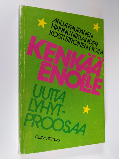 Anja ym. Kauranen (toim.) : Kenkää enolle : uutta lyhytproosaa