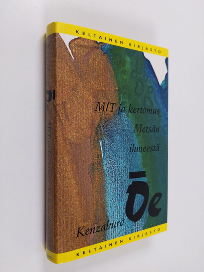 Kenzaburo Ōe : M/T ja kertomus Metsän ihmeestä