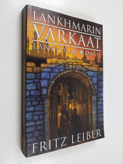 Fritz Leiber : Lankhmarin varkaat