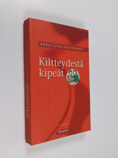 Anna-Liisa Valtavaara : Kiltteydestä kipeät