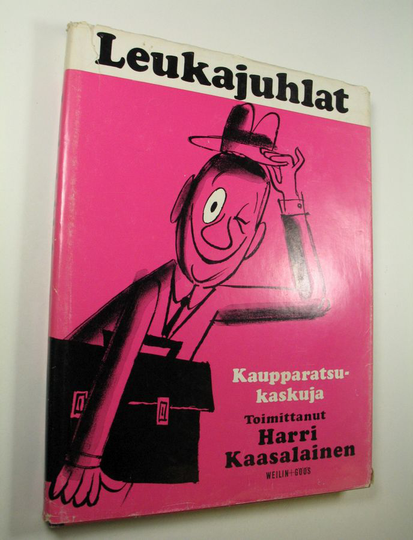 Harri Kaasalainen (toim.) : Leukajuhlat : kaupparatsukaskuja