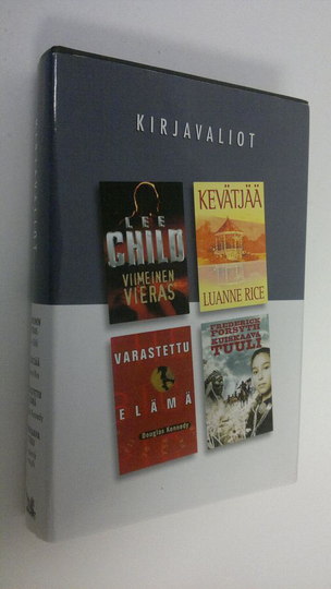 Kirjavaliot : Child, Lee : Viimeinen vieras ; Rice, Luanne : Kevätjää ; Kennedy, Douglas : Varastettu elämä ; Forsyth, Frederick : Kuiskaava tuuli