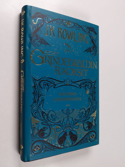 J. K. Rowling : Ihmeotukset : Grindelwaldin rikokset : alkuperäinen elokuvakäsikirjoitus