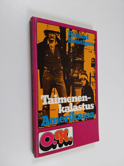 Richard Brautigan : Taimenenkalastus Amerikassa