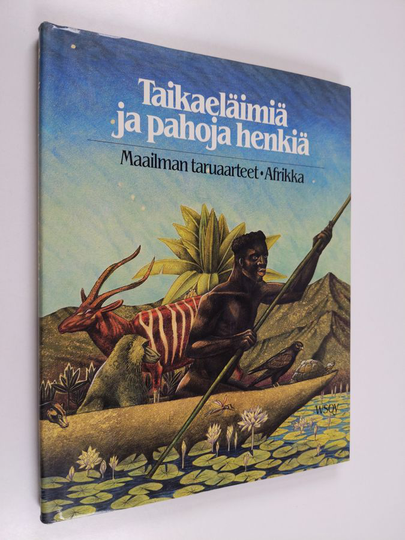 Jan Knappert : Taikaeläimiä ja pahoja henkiä