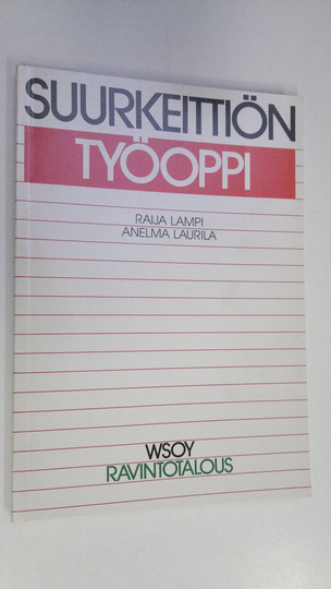Raija Lampi : Suurkeittiön työoppi