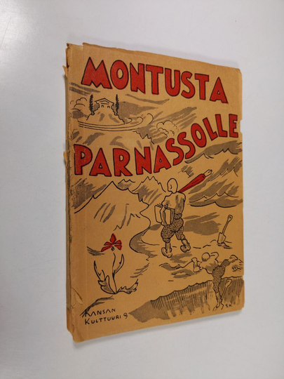 Montusta Parnassolle : TKL:n kokoelmajulkaisu