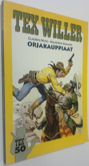 Claudio Nizzi : Tex Willer : Orjakauppiaat