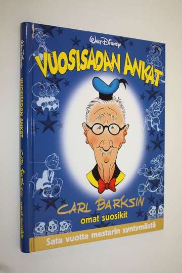 Carl Barks : Vuosisadan Ankat : Carl Barksin omat suosikit
