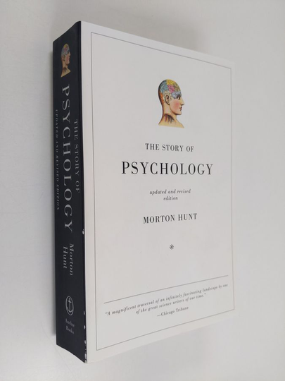 Morton M. Hunt : The Story of Psychology