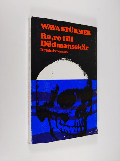 Wava Sturmer : Ro, ro till Dödmansskär