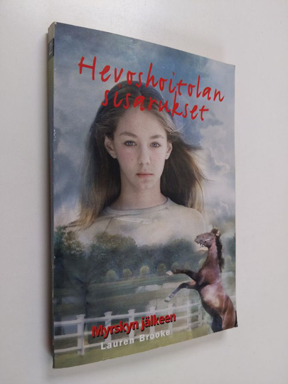 Lauren Brooke : Hevoshoitolan sisarukset 2, Myrskyn jälkeen