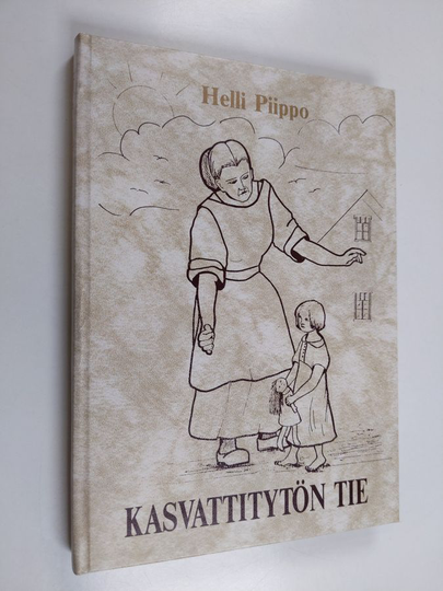 Helli Piippo : Kasvattitytön tie