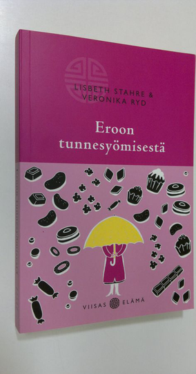 Lisbeth Stahre : Eroon tunnesyömisestä