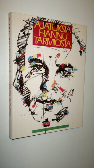 Sirkku Klemola (toim) : Ajatuksia Hannu Tarmiosta