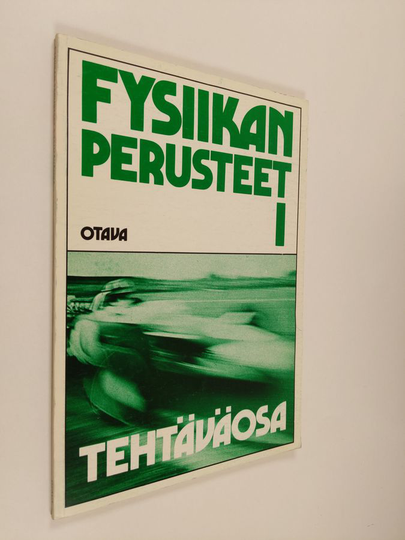 Sven Glad ym. : Fysiikan perusteet 1 - Tehtäväosa
