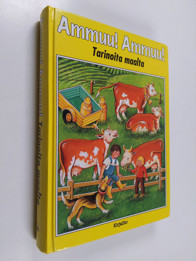 Ammuu, ammuu! : tarinoita maalta