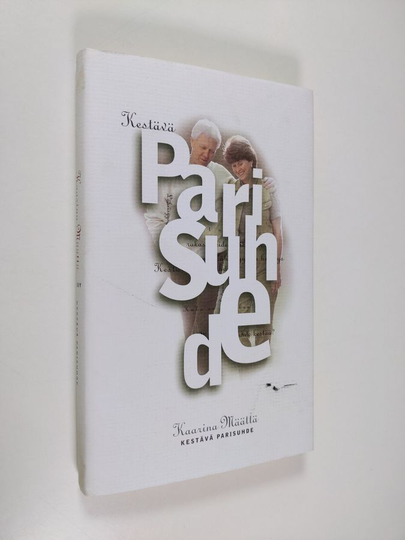 Kaarina Määttä : Kestävä parisuhde