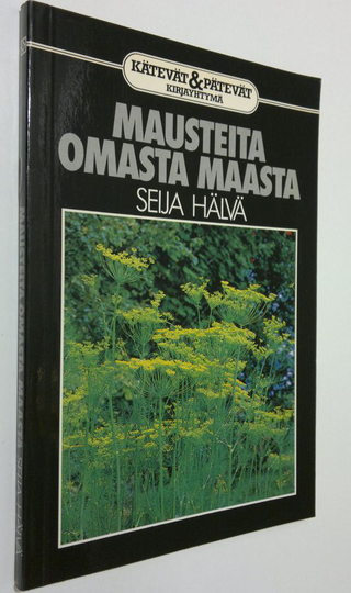 Seija Hälvä : Mausteita omasta maasta